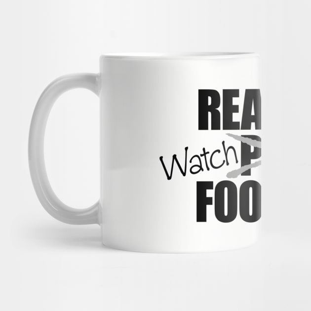 Real Men Watch Football by eBrushDesign